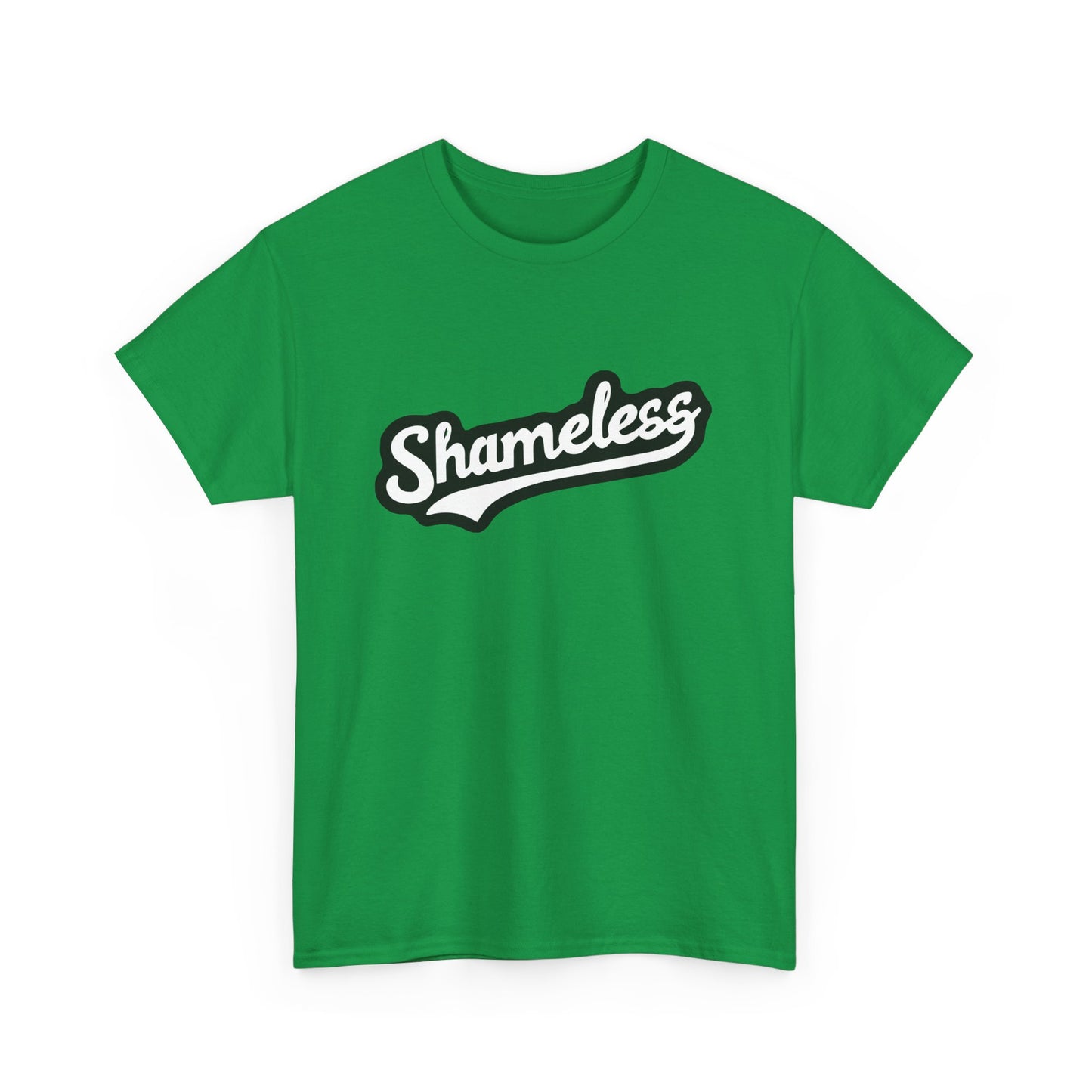 T-shirt: Shameless No. 1