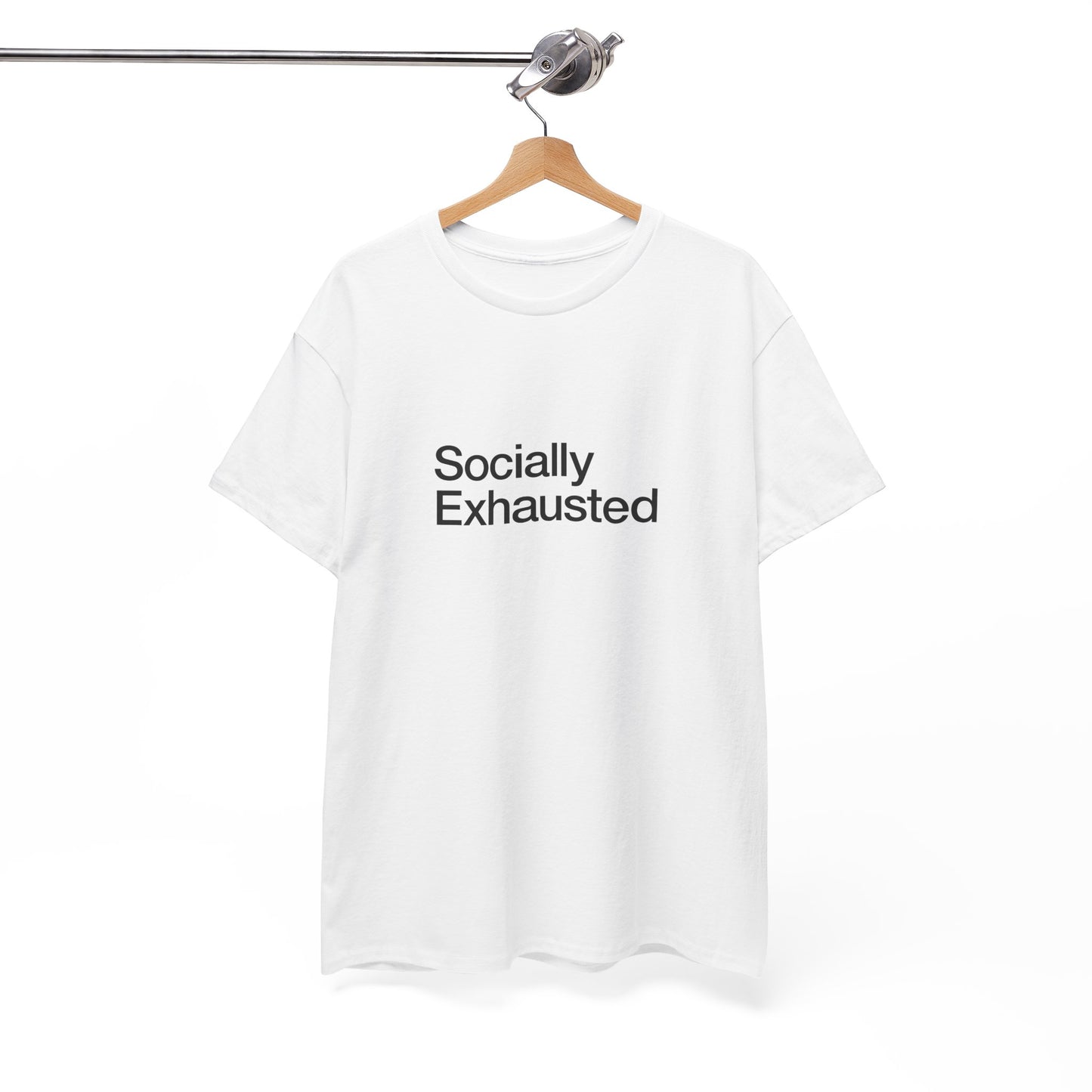 T-shirt: Socially Exhausted