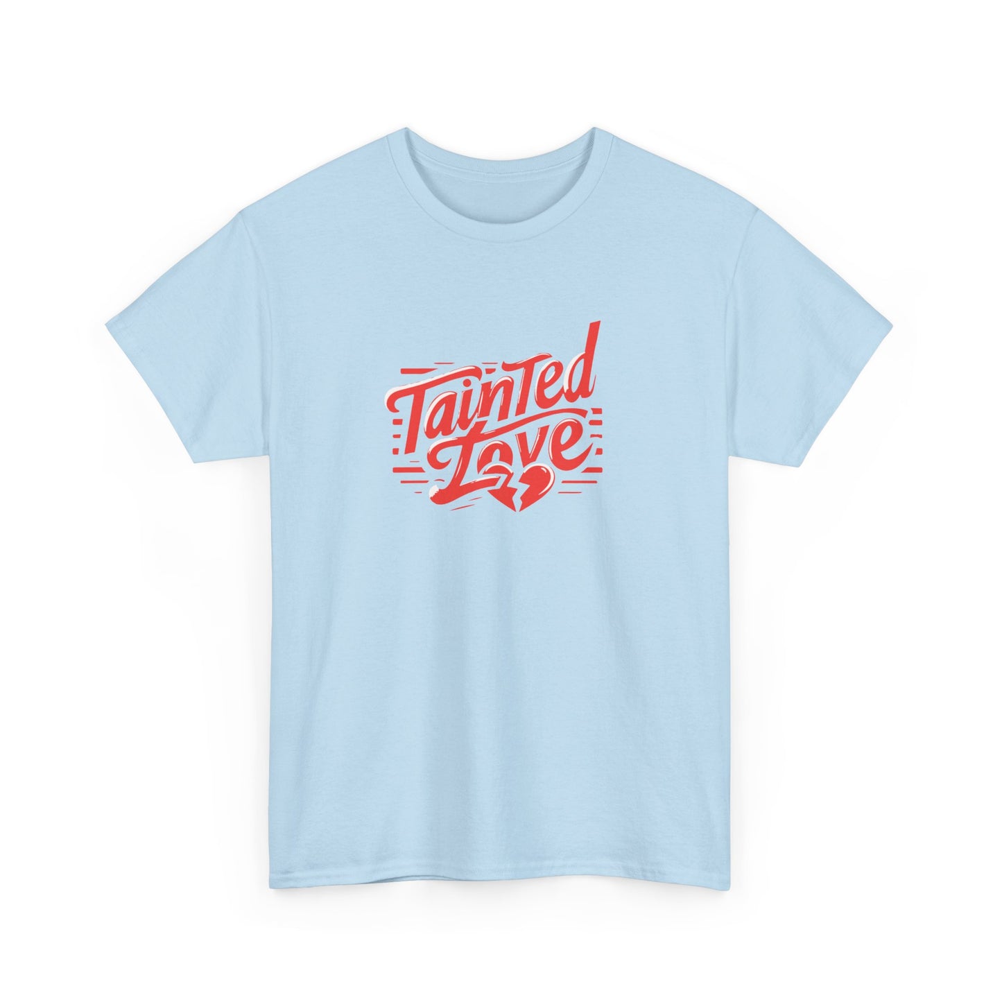 T-shirt: Tainted Love