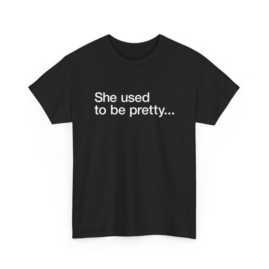 T-shirt: Pretty