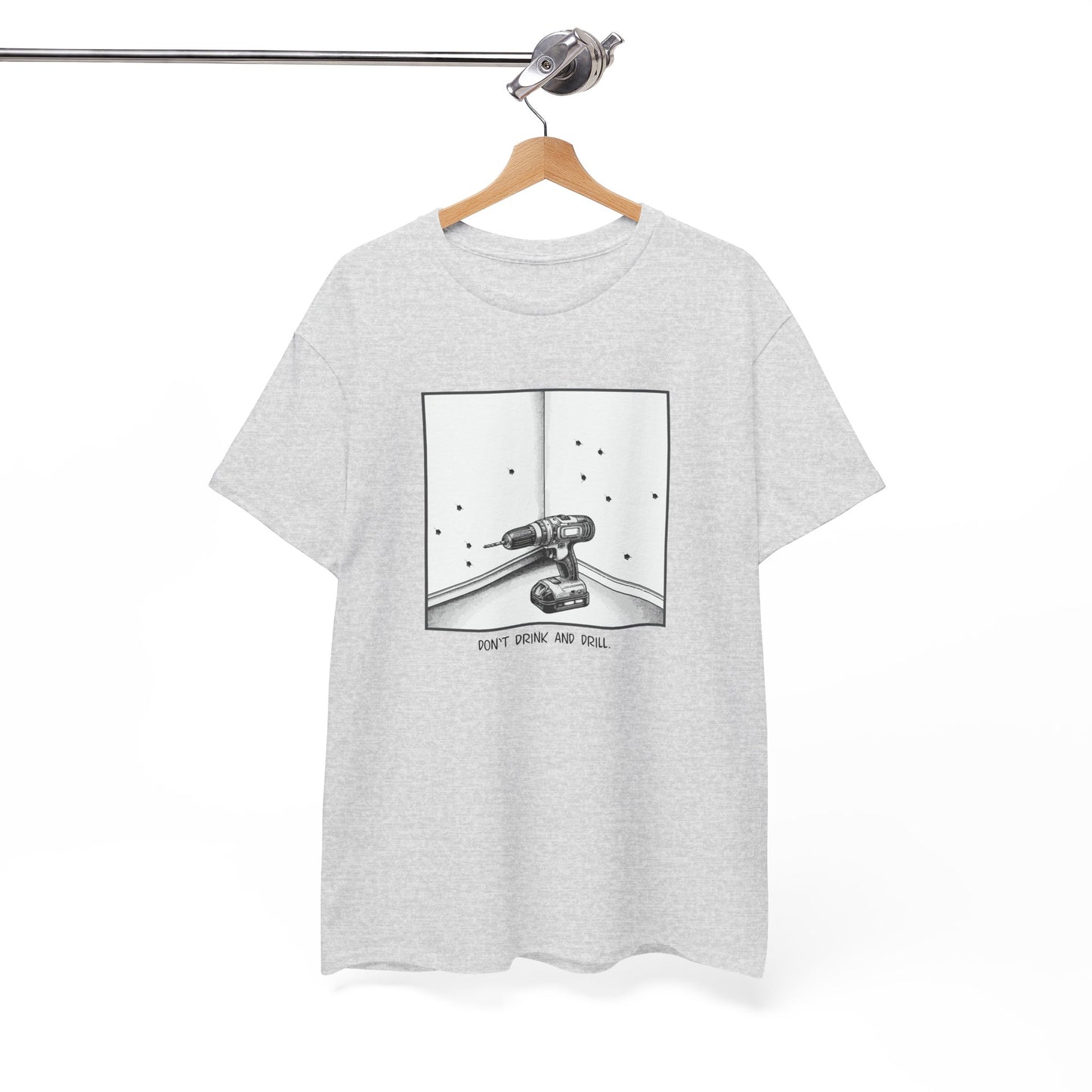 T-shirt: Drink and Drill