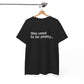 T-shirt: Pretty