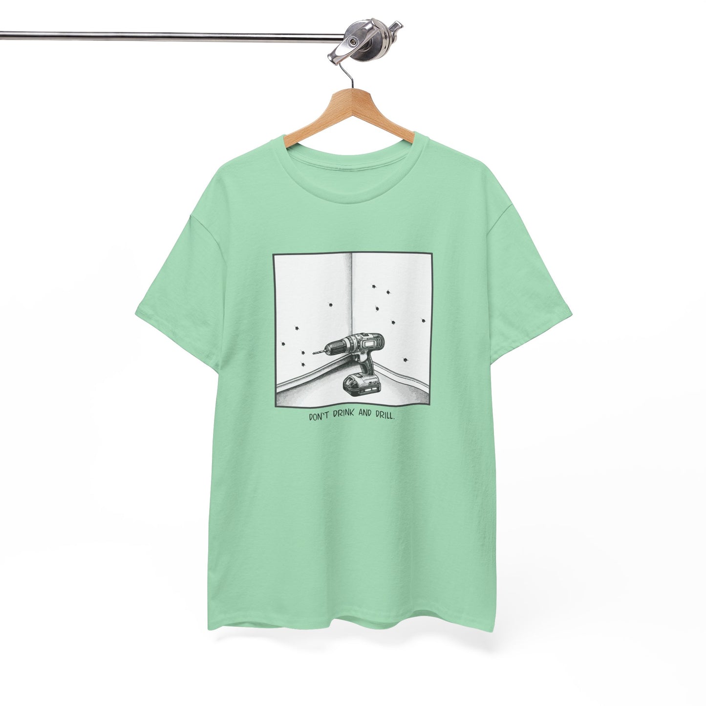 T-shirt: Drink and Drill