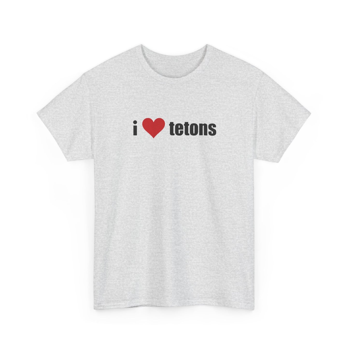 T-shirt: I Heart Tetons