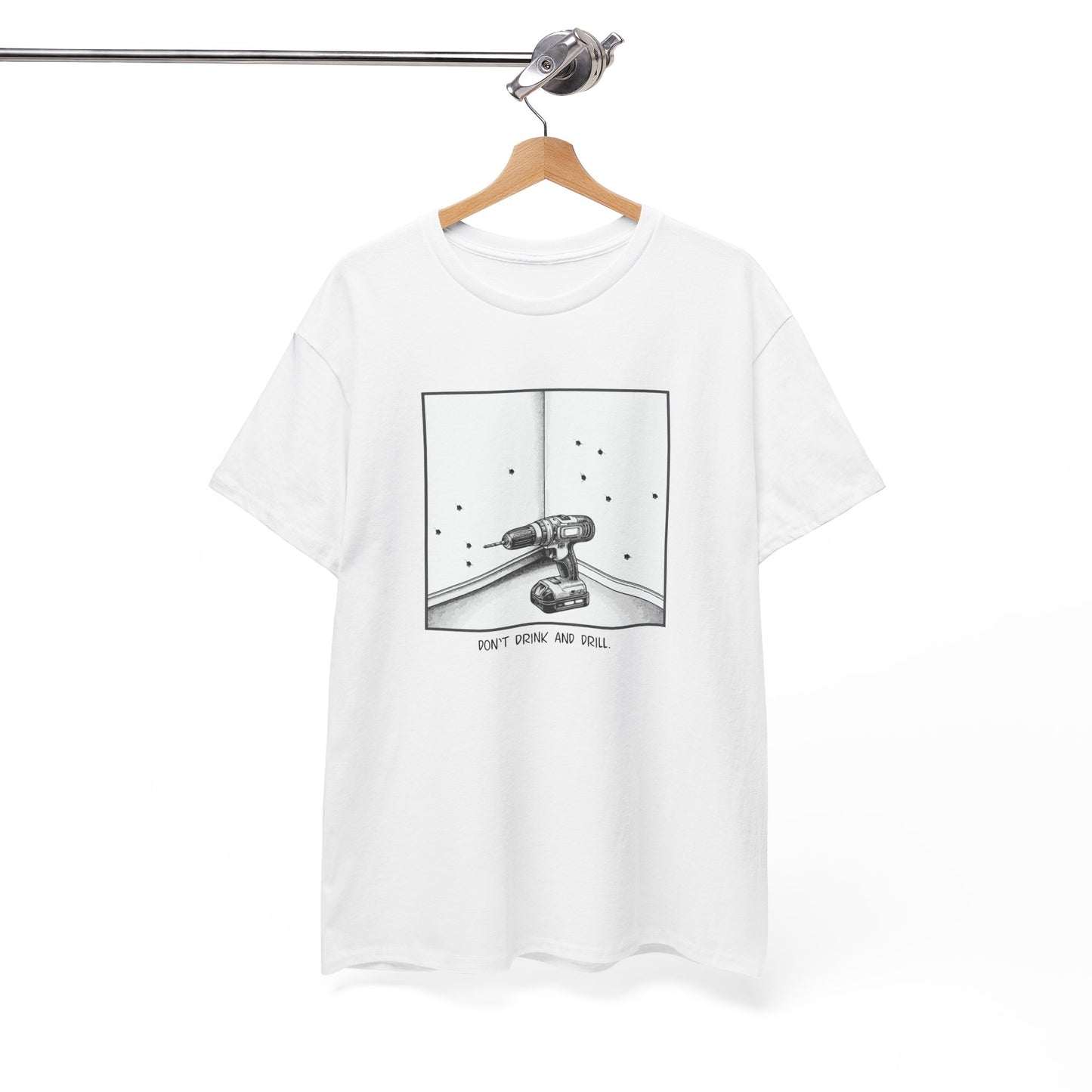 T-shirt: Drink and Drill