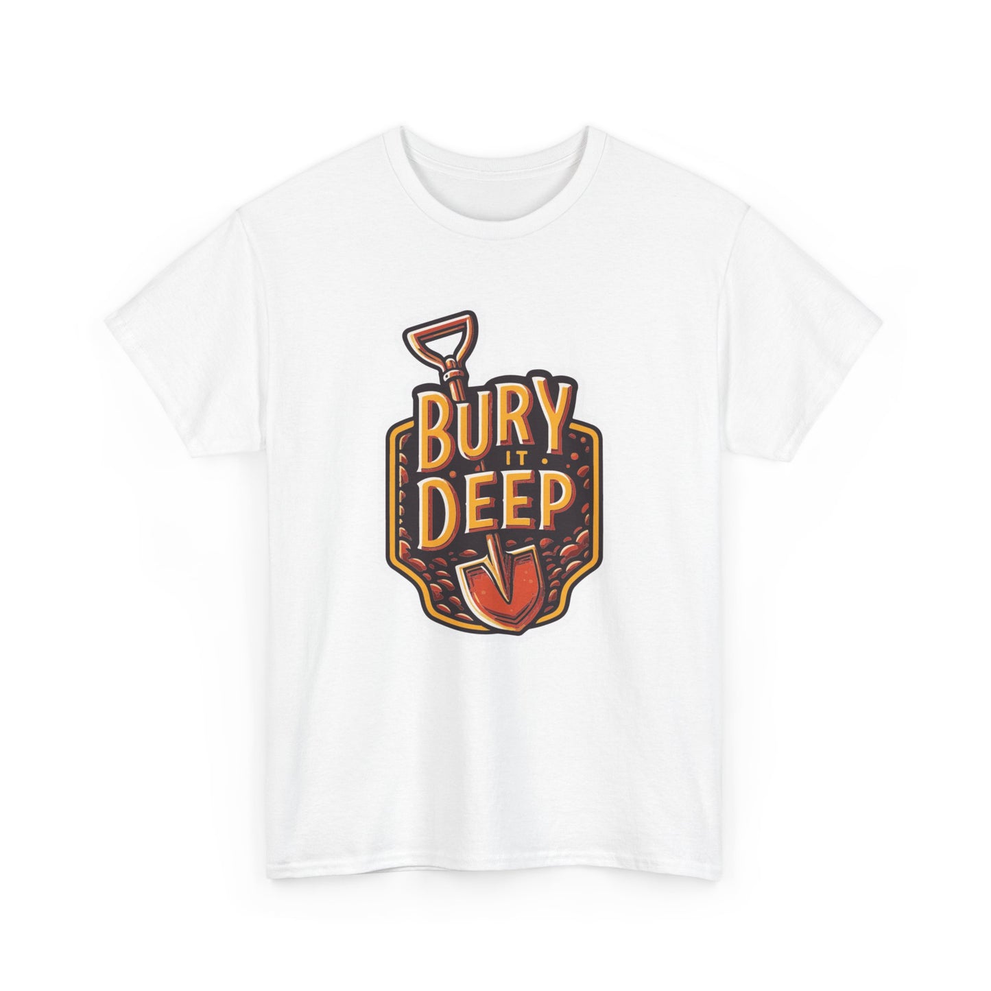 T-shirt: Bury It