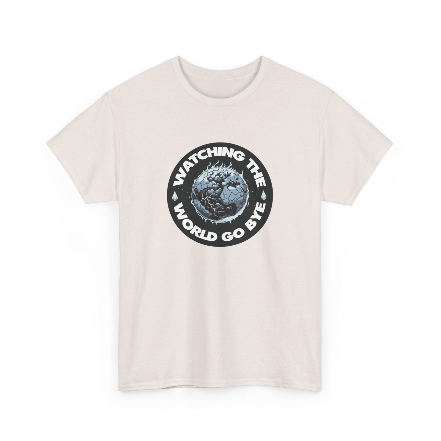 T-shirt: Watching The World Go Bye