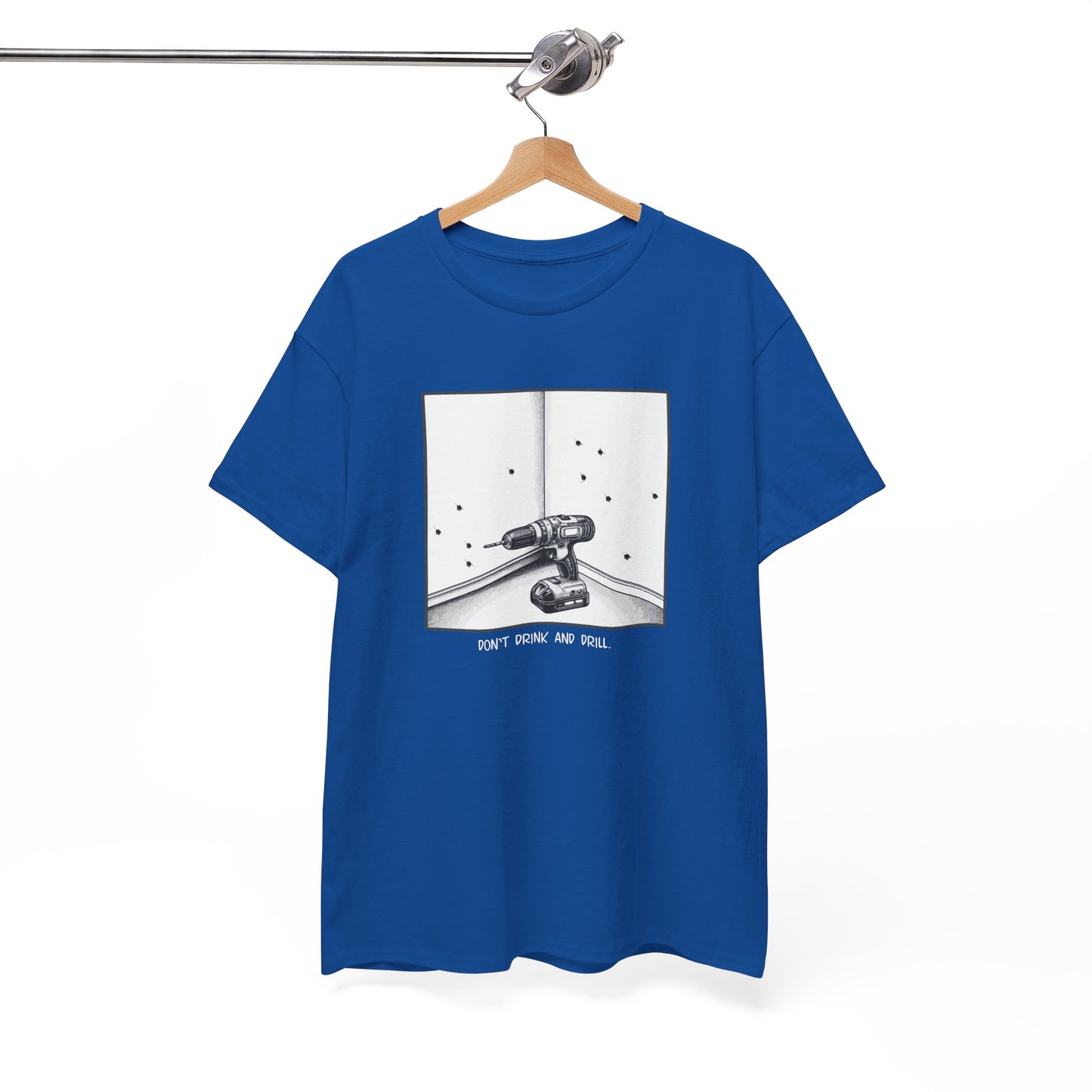 T-shirt: Drink and Drill