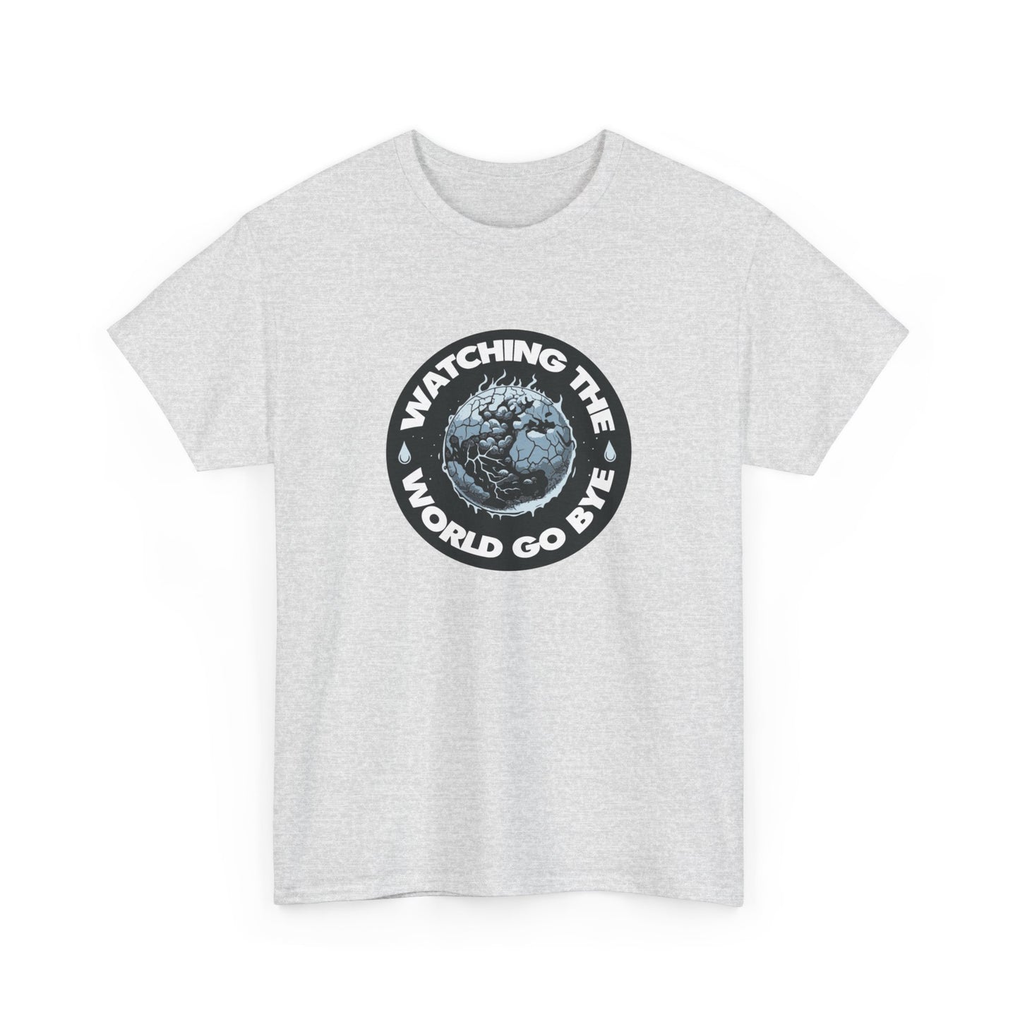 T-shirt: Watching The World Go Bye