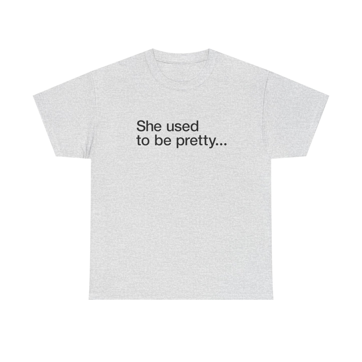 T-shirt: Pretty