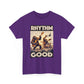 T-shirt: Rhythm Good